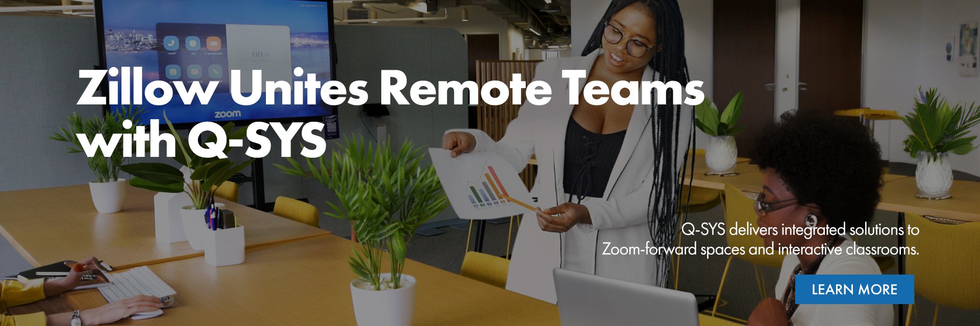 Zillow Case Study banner text reads: 'Zillow Unites Remote Teams with Q-SYS'