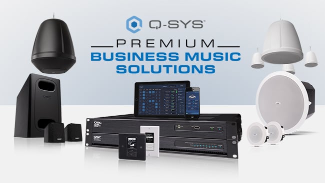 Group shot of Q-SYS hardware, peripherals, and speakers with text that reads: 'Premium Business Music Solutions'